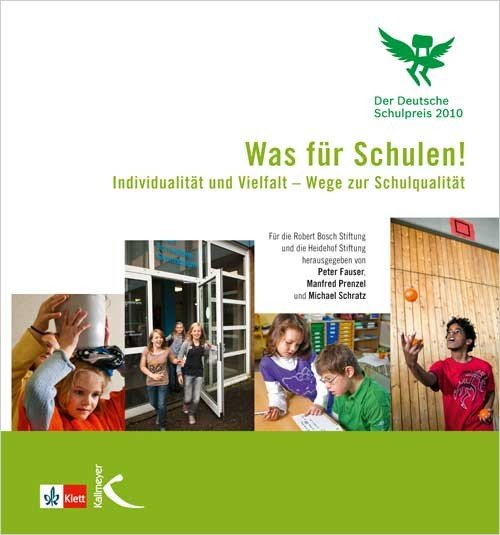 Was für Schulen! Der Deutsche Schulpreis 2010