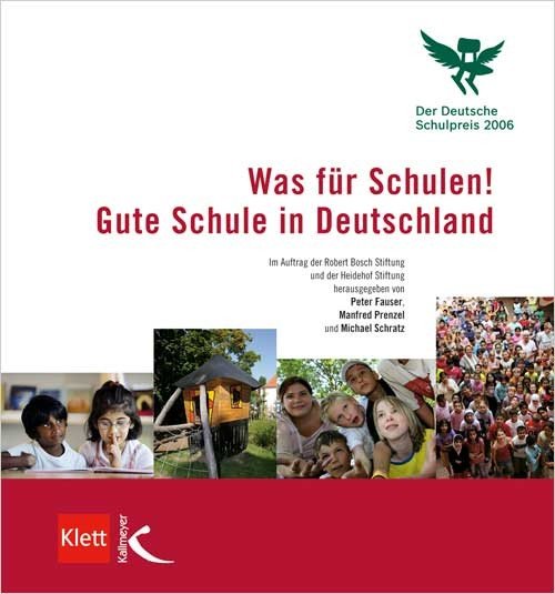 Was für Schulen! Der Deutsche Schulpreis 2006